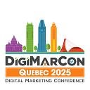 DigiMarCon Quebec – Digital Marketing, Media and Advertising Conference & Exhibition